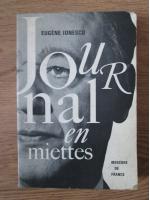 Eugene Ionesco - Journal en miettes