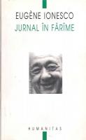 Eugene Ionesco - Jurnal in farime