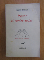 Eugene Ionesco - Notes et contre notes