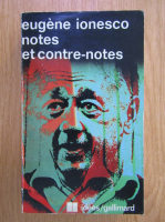 Eugene Ionesco - Notes et contre-notes