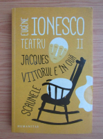 Eugene Ionesco - Teatru (volumul 2)