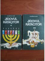 Eugene Sue - Jidovul ratacitor (2 volume)