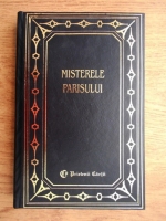 Eugene Sue - Misterele Parisului (volumul 1)