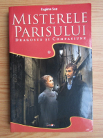 Eugene Sue - Misterele Parisului (volumul 1)