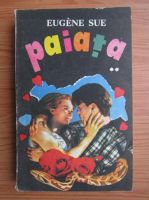 Eugene Sue - Paiata (volumul 2)