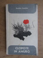 Eusebiu Camilar - Clopote in amurg
