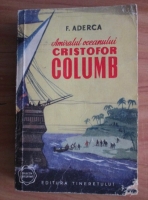 F. Aderca - Amiralul oceanului Cristofor Columb