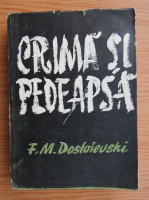 F. M. Dostoievski - Crima si pedeapsa