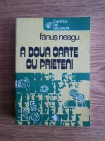 Fanus Neagu - A doua carte cu prieteni