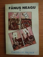 Fanus Neagu - Partida de pocher
