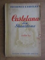 Florence Barclay - Castelana din Shenstone (1940)