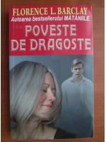 Florence L. Barclay - Poveste de dragoste