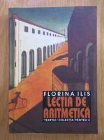 Florina Ilis - Lectia de aritmetica 