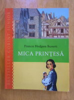 Frances Hodgson Burnett - Mica printesa