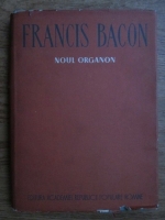 Francis Bacon - Noul Organon