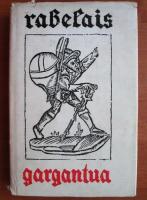 Francois Rabelais - Gargantua