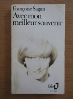 Francoise Sagan - Avec mon meilleur souvenir