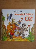 Frank L. Baum - Minunatul vrajitor din Oz