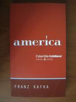 Franz Kafka - America (Cotidianul)