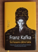 Franz Kafka - Scrisoare catre tata