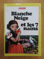 Fratii Grimm - Blanche Neige et les 7 nains
