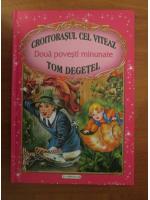 Fratii Grimm - Croitorasul cel viteaz / Tom Degetel