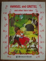 Fratii Grimm, Hans Christian Andersen - Hansel and Gretel and other fairy tales