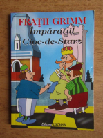 Fratii Grimm - Imparatul Cioc de Sturz