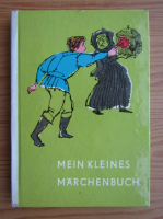 Fratii Grimm - Mein Kleines Marchenbuch