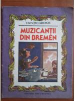 Fratii Grimm - Muzicantii din Bremen