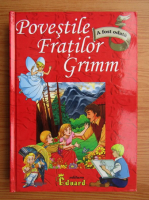 Fratii Grimm - Povestile fratilor Grimm
