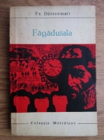 Friedrich Durrenmatt - Fagaduiala