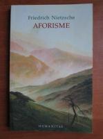 Friedrich Nietzsche - Aforisme