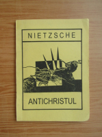 Friedrich Nietzsche - Antichristul