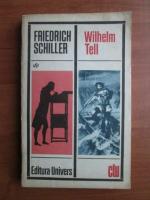 Friedrich Schiller - Wilhelm Tell