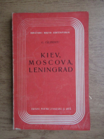 G. Calinescu - Kiev, Moscova, Leningrad