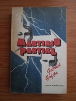 Gabriel Gafita - Martiriu partial