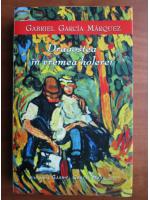 Gabriel Garcia Marquez - Dragostea in vremea holerei