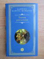 Gabriel Garcia Marquez - Toamna patriarhului