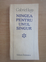 Gabriel Iuga - Ningea pentru unul singur