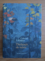 Gabriel Liiceanu - Declaratie de iubire