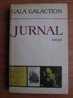 Gala Galaction - Jurnal (volumul 3)