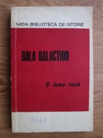 Gala Galaction - O lume noua