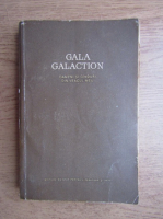 Gala Galaction - Oameni si ganduri din veacul meu