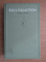 Gala Galaction - Opere alese (volumul 2)