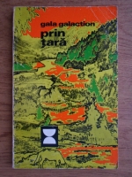 Gala Galaction - Prin tara