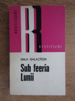 Gala Galaction - Sub feeria Lunii