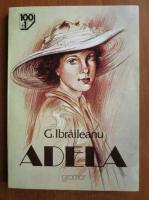 Garabet Ibraileanu - Adela (Editura Gramar)