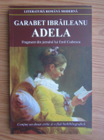 Garabet Ibraileanu - Adela. Fragment din jurnalul lui Emil Codescu