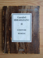 Garabet Ibraileanu - Scriitori romani (volumul 2)